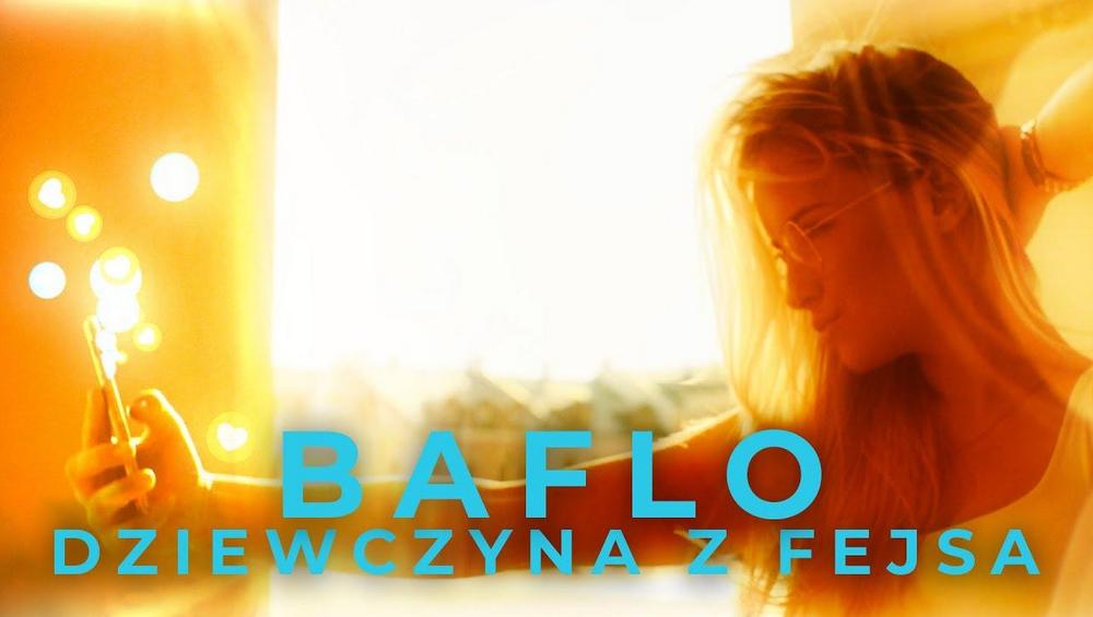 Dziewczyna z Fejsa - Baflo - 4FUN.TV