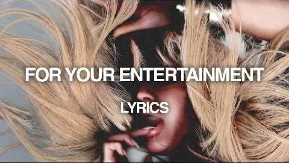 For Your Entertainment