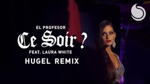Ce Soir ? (HUGEL Remix)