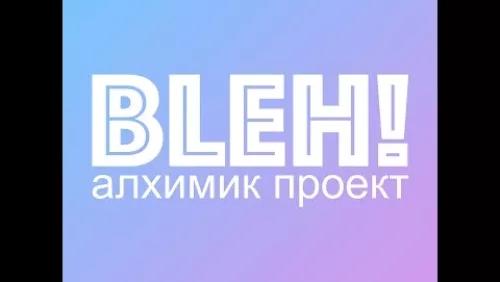 BLEH!