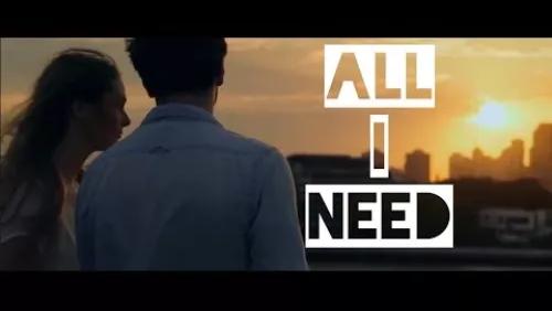 All I Need