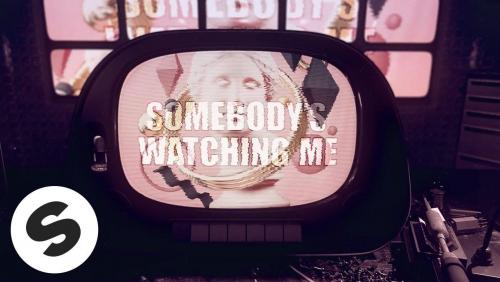 Somebody’s Watching Me