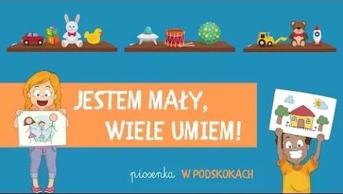 Jestem Mały, Wiele Umiem!