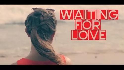 Waiting For Love