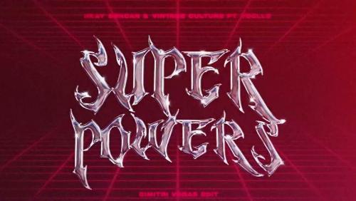Superpowers (Dimitri Vegas Edit)