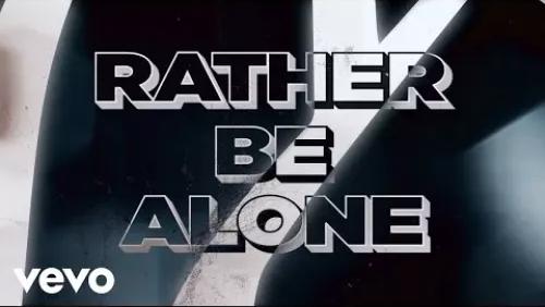 Rather Be Alone