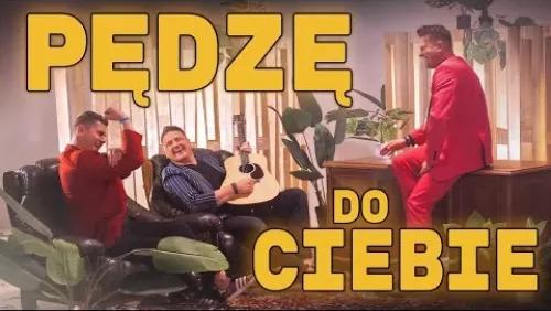 Pędzę Do Ciebie