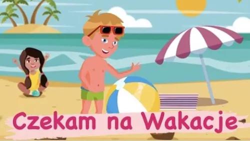 Czekam Na Wakacje
