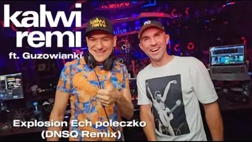 Explosion Ech Poleczko (DNSQ Remix)