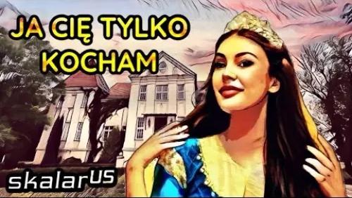 Ja Cię Tylko Kocham