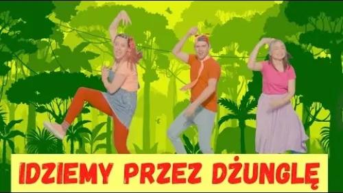 Idziemy Przez Dżunglę
