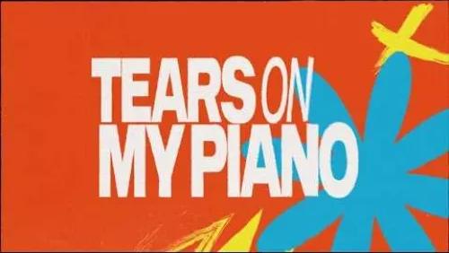 Tears On My Piano
