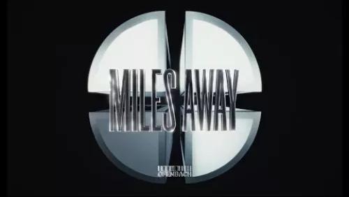 Miles Away