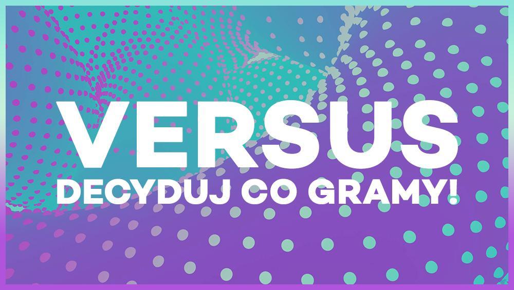 Versus w 4FUN.TV Versus w 4FUN.TV