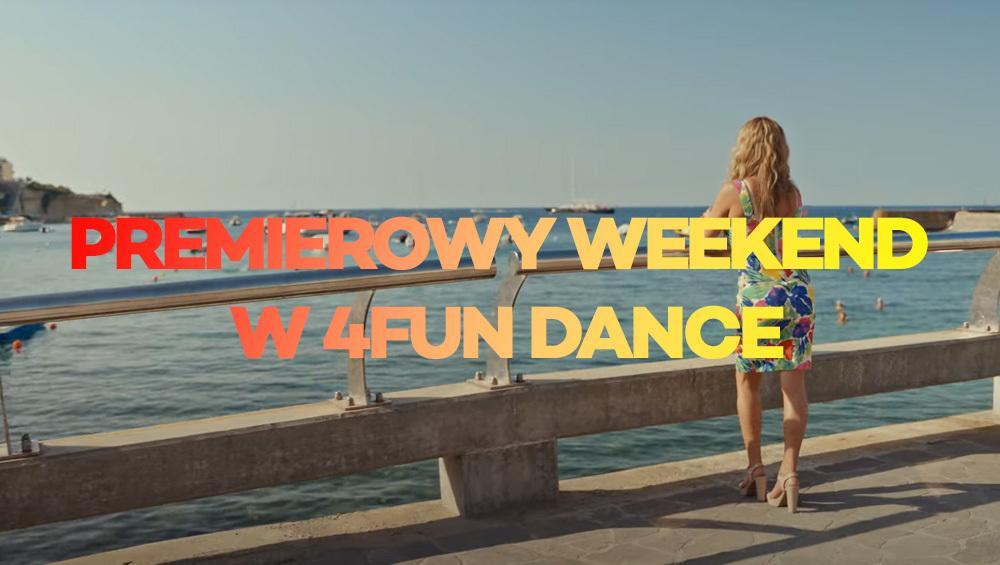 Premierowy Weekend w 4FUN Dance 27-29.10.2023 - 4FUN.TV