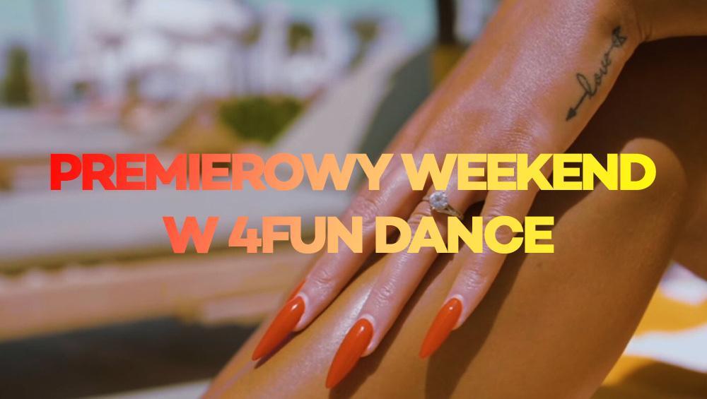 Premierowy Weekend w 4FUN Dance 15-17.12.2023