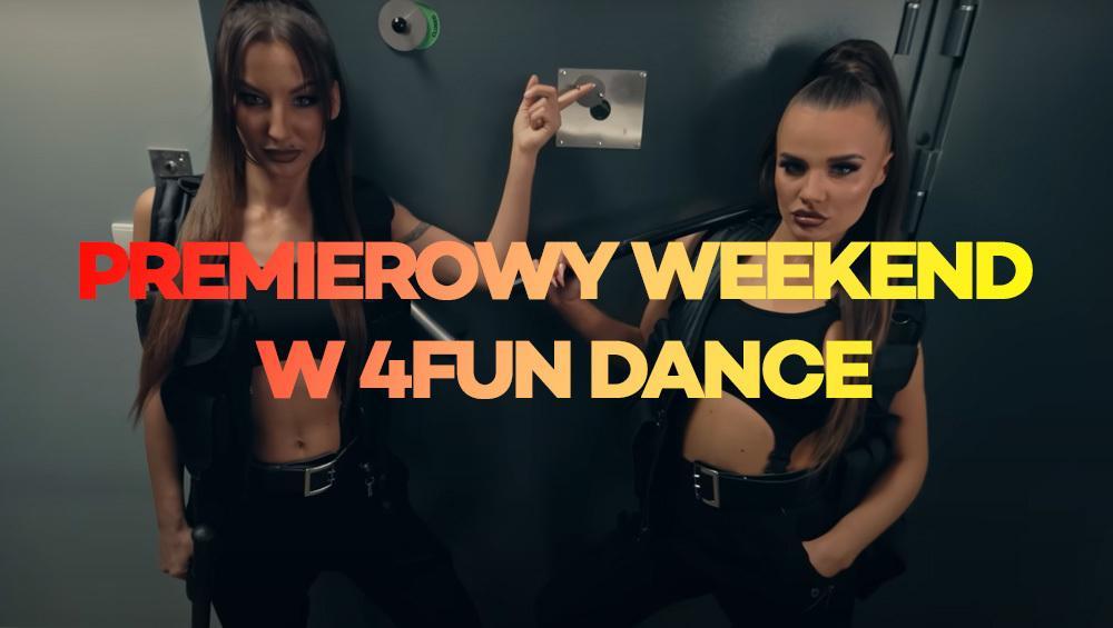 Premierowy Weekend w 4FUN Dance 22-24.12.2023