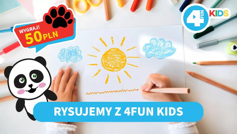 Rysujemy z 4FUN KIDS