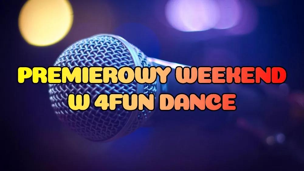 Premierowy Weekend w 4FUN DANCE 03-05.10.2025