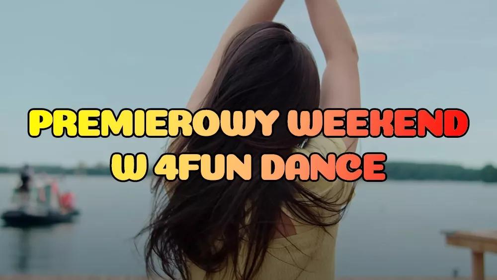 Premierowy Weekend w 4FUN DANCE 12-14.09.2025