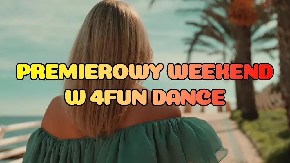 Premierowy Weekend w 4FUN DANCE 12-14.12.2025