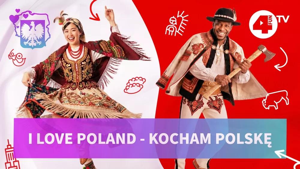 I Love Poland - Kocham Polskę