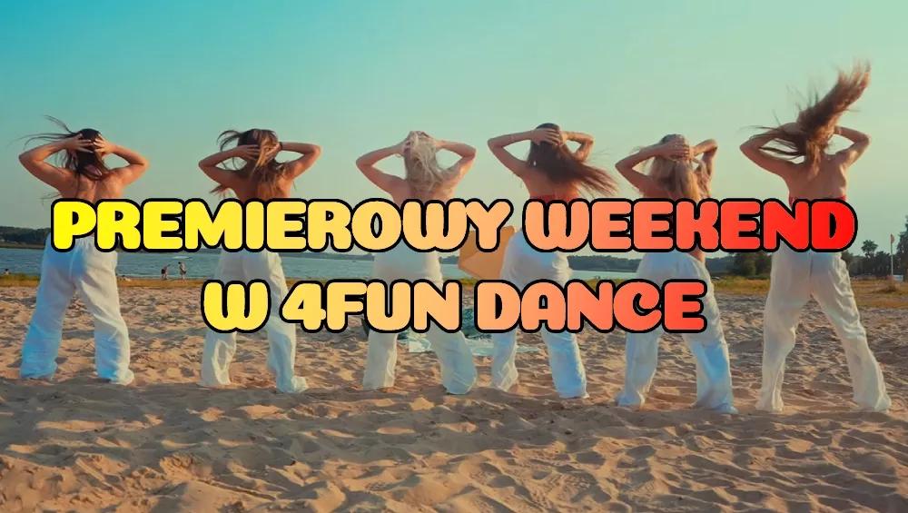 Premierowy Weekend w 4FUN DANCE 04-06.09.2026