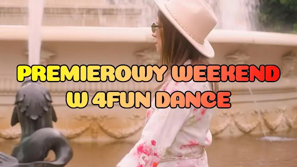 Premierowy Weekend w 4FUN DANCE 07-09.08.2026