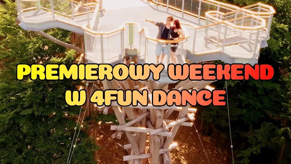 Premierowy Weekend w 4FUN DANCE 02-04.10.2026