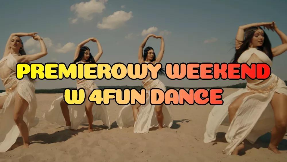 Premierowy Weekend w 4FUN DANCE 11-13.09.2026