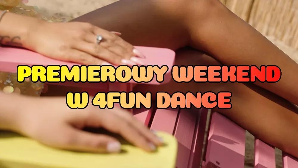 Premierowy Weekend w 4FUN DANCE 18-20.09.2026