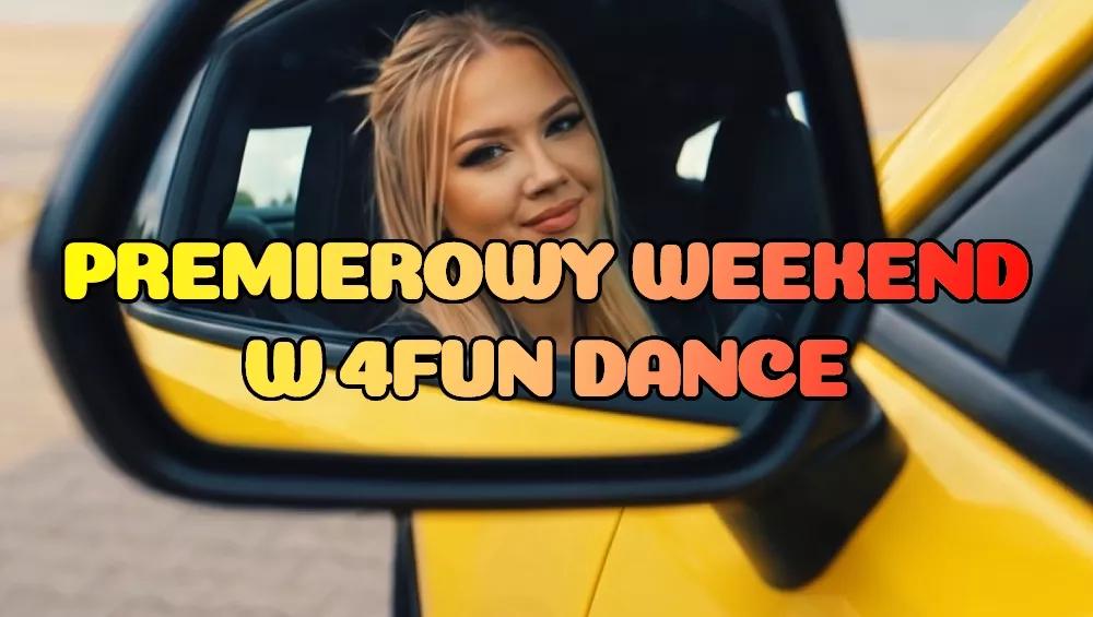 Premierowy Weekend w 4FUN DANCE 25-27.09.2026