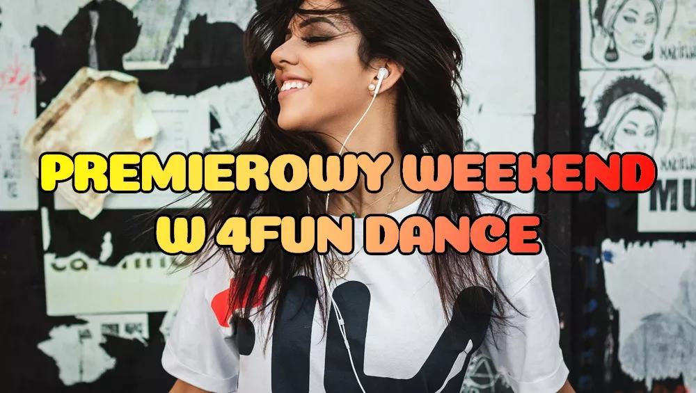 Premierowy Weekend w 4FUN DANCE 23-25.10.2026