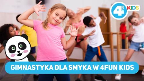 Gimnastyka Dla Smyka w 4FUN KIDS