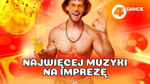 Najwięcej Muzyki Na Imprezę