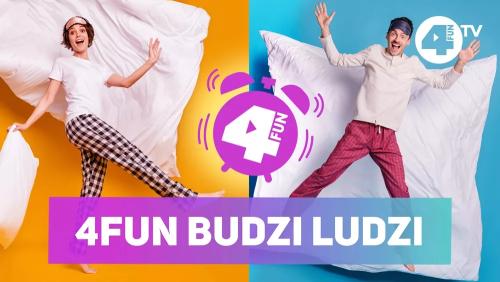 4FUN Budzi Ludzi