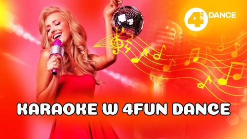 Karaoke w 4FUN Dance