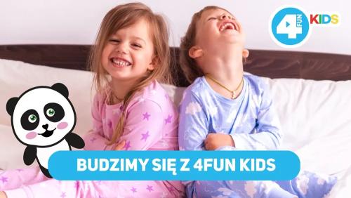 Budzimy Się z 4FUN KIDS