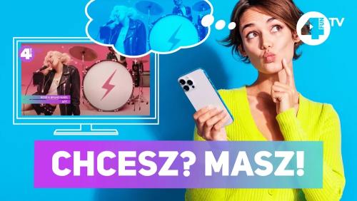 Chcesz?Masz!