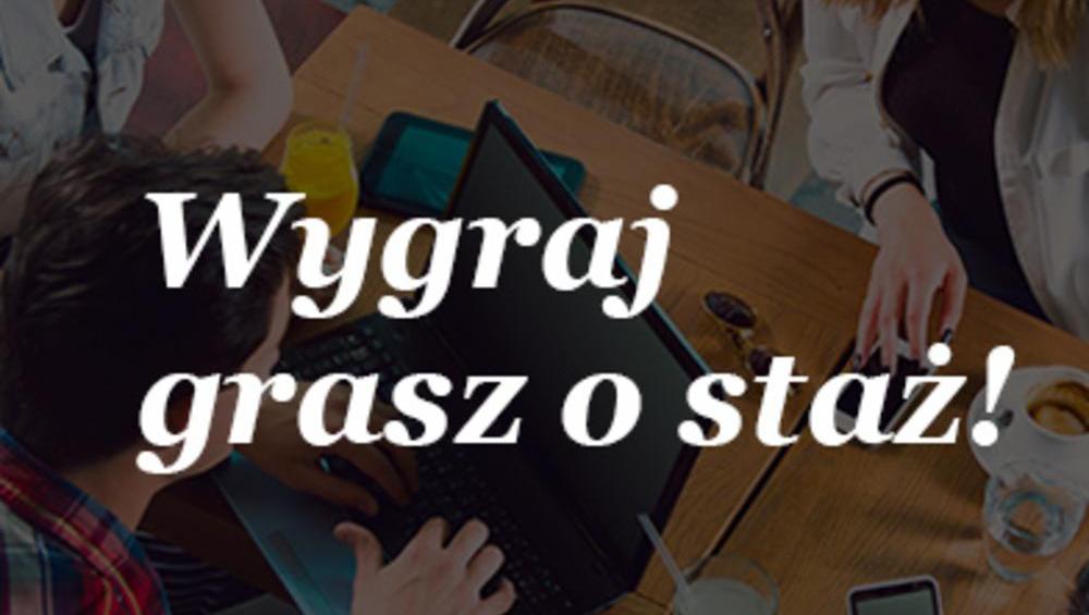 Już dziś aplikuj na staż z Grasz o staż!