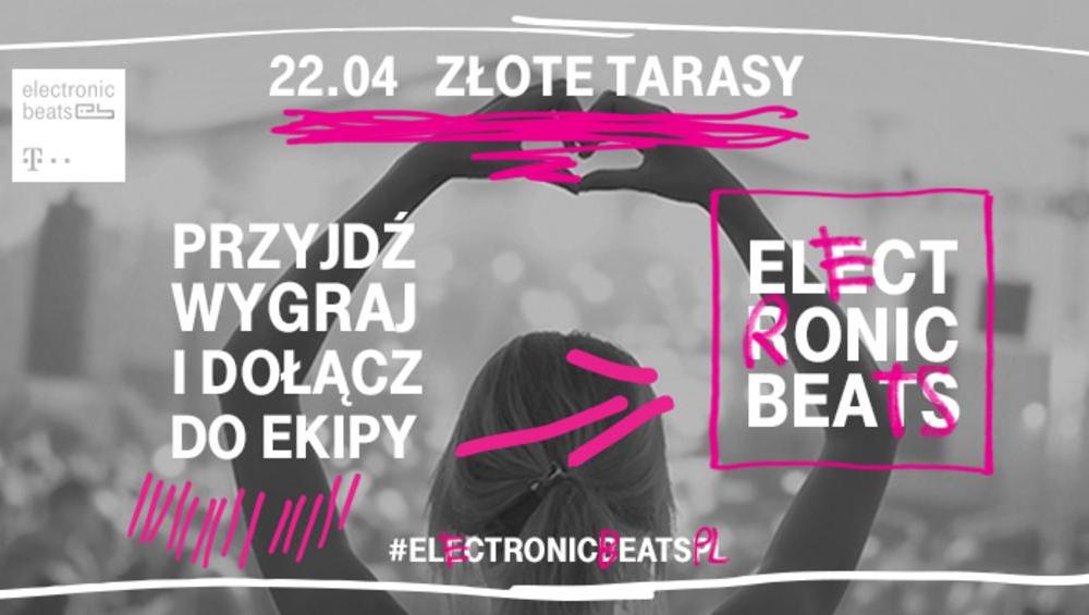 Dołącz do ekipy ELECTRONIC BEATS i wygraj! Dołącz do ekipy ELECTRONIC BEATS i wygraj!