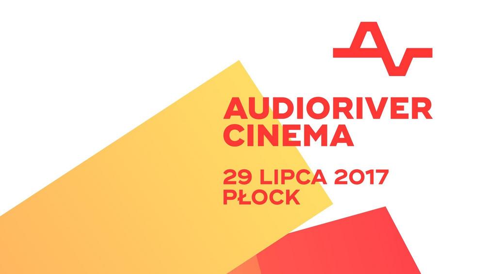 Audioriver 2017: Dobre Kino w Przedwiośniu Audioriver 2017: Dobre Kino w Przedwiośniu