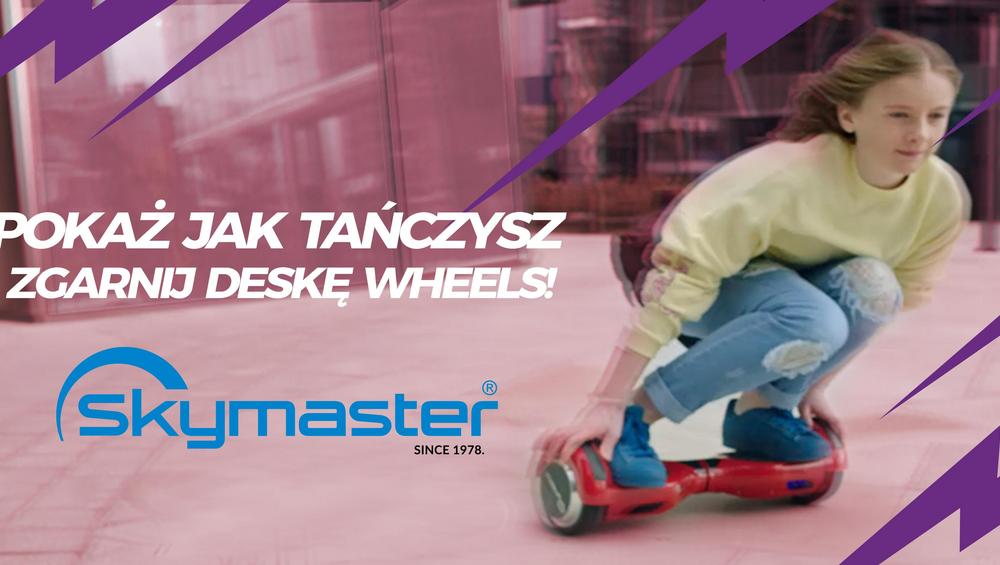 ZGARNIJ DESKĘ SKYMASTER WHEELS! ZGARNIJ DESKĘ SKYMASTER WHEELS!