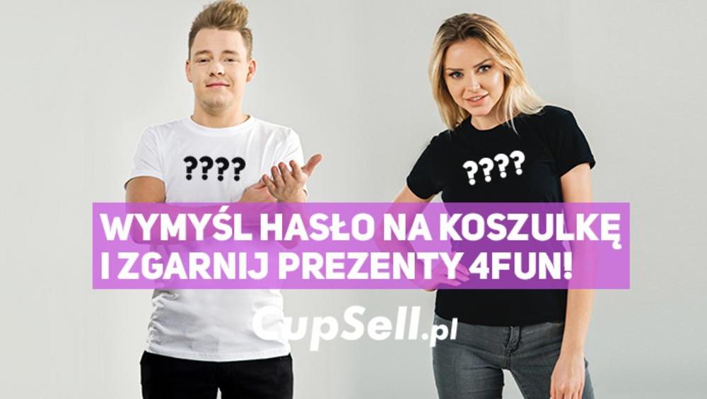 KONTYNUACJA KONKURSU Z CUPSELL.PL KONTYNUACJA KONKURSU Z CUPSELL.PL