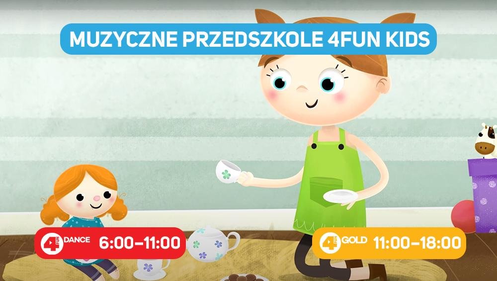 Muzyczne przedszkole 4FUN Kids: 12 godzin dziennie najlepszych programów dla dzieci! Muzyczne przedszkole 4FUN Kids: 12 godzin dziennie najlepszych programów dla dzieci!