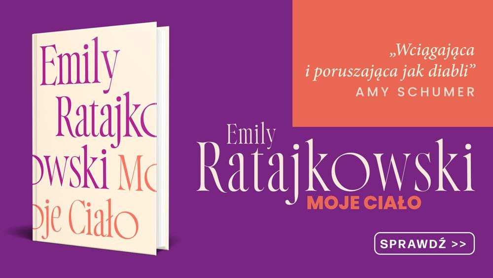 Emily Ratajkowski napisała książkę. O czym jest Moje Ciało?