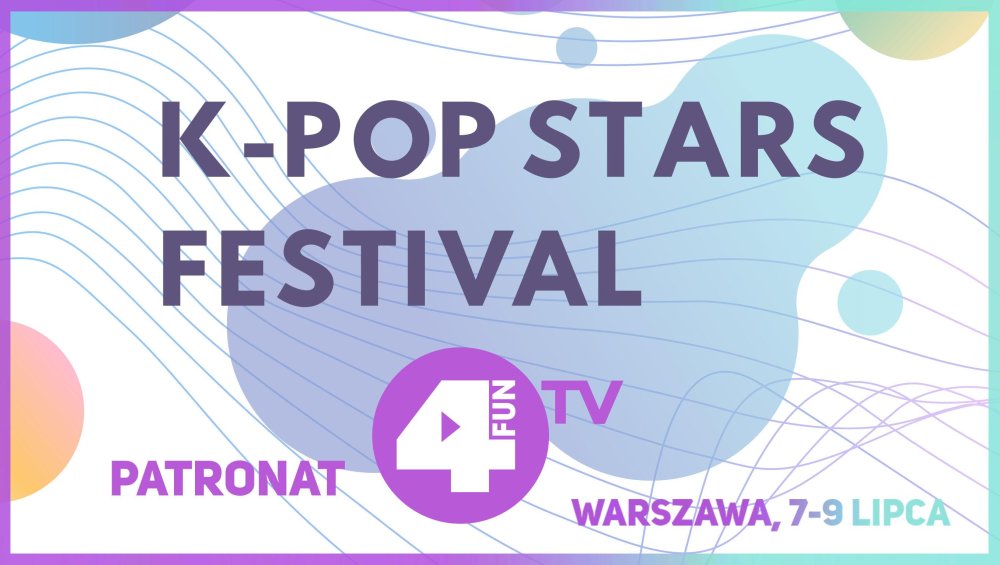 Największe gwiazdy k-popu w Polsce! Zapraszamy na K-POP Stars Festival Warsaw 2023!