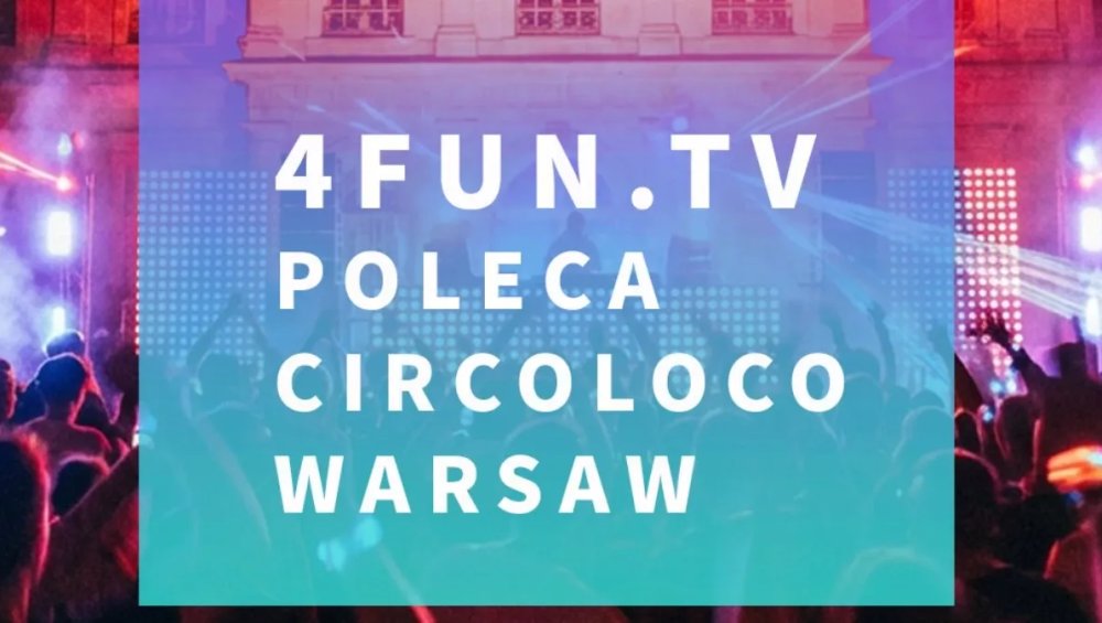Circoloco pierwszy raz w Warszawie. To wielkie święto współczesnej muzyki elektronicznej